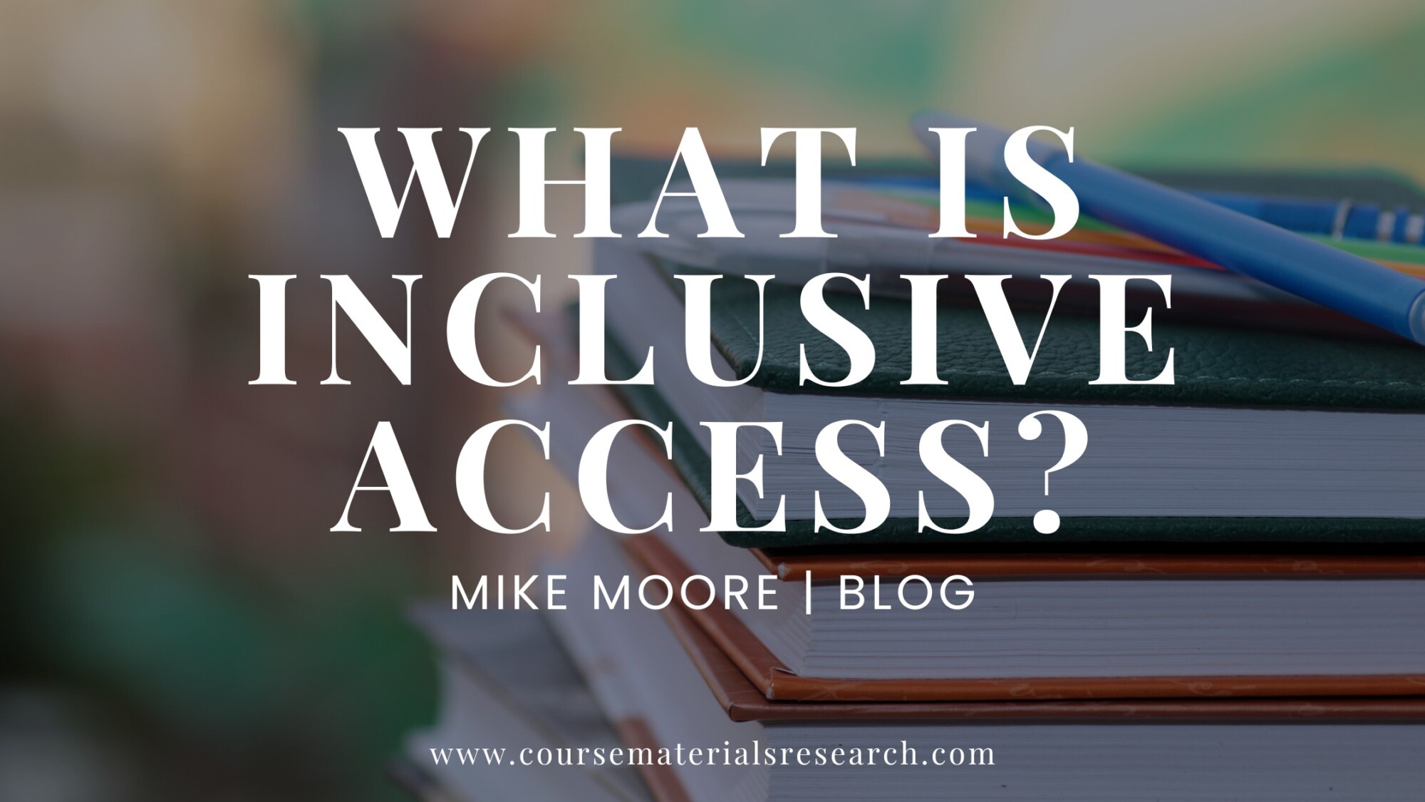 What is Inclusive Access